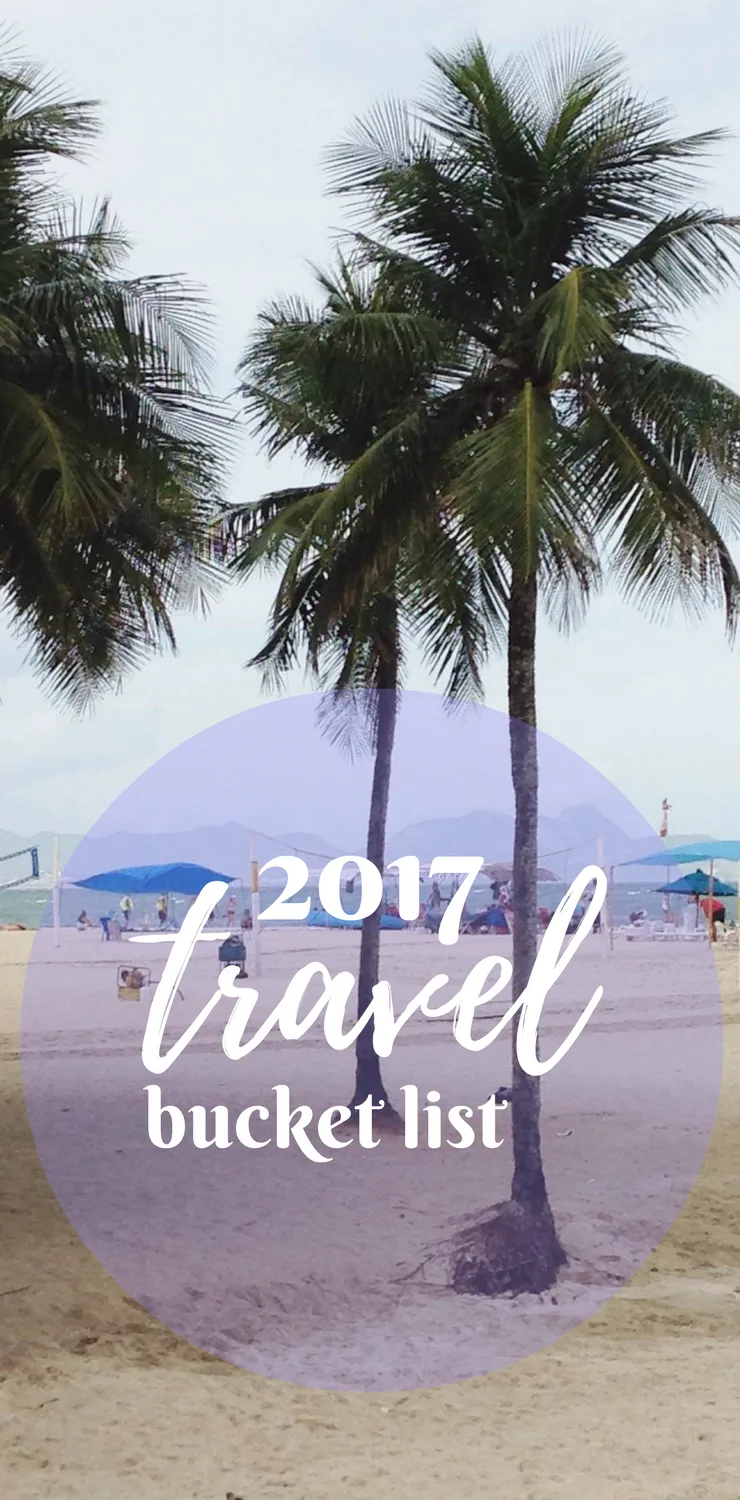 2017 travel bucket list