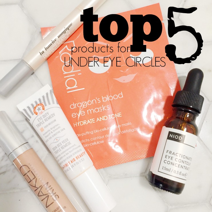 top 5 products for under eye circles