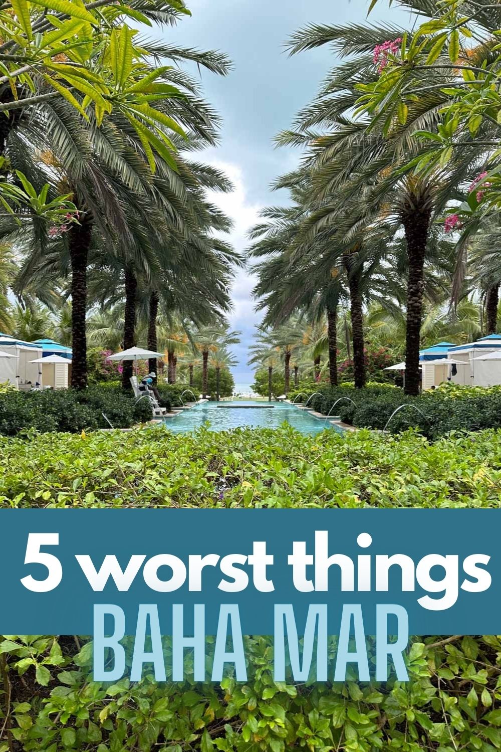 5 worst things about baha mar, is baha mar worth it?