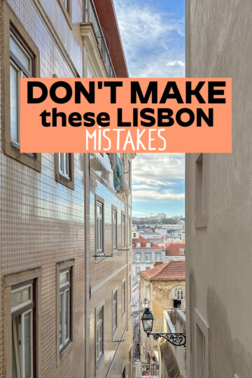 don't make these Lisbon Mistakes, travel mistakes
