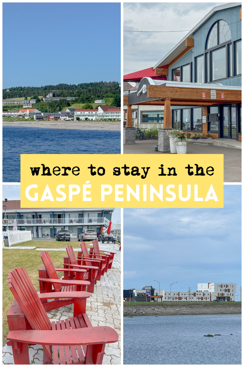 Where to stay in the Gaspé peninsula